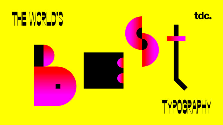 TDC68 Communication Design and expanded 25TDC Typeface Design competitions.